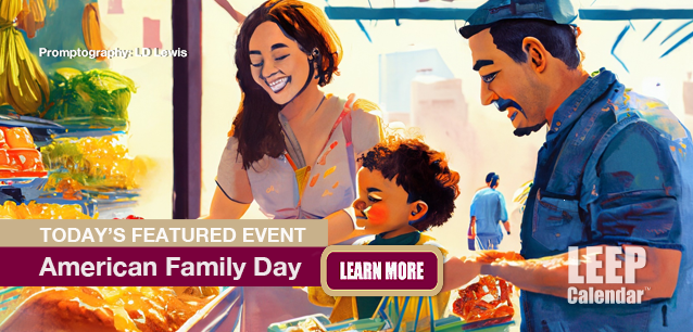 No Image found . This Image is about the event Family Day, American: August 3. Click on the event name to see the event detail.