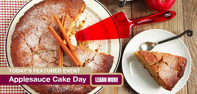 No Image found . This Image is about the event Applesauce Cake Day: June 6. Click on the event name to see the event detail.