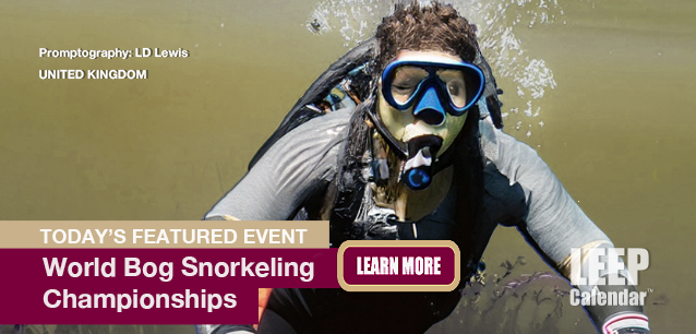 No Image found . This Image is about the event World Bog Snorkeling Championships (UK): August 24 (est). Click on the event name to see the event detail.