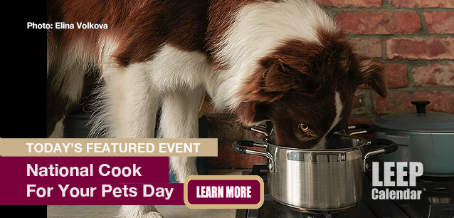 No Image found . This Image is about the event Cook For Your Pets Day, Ntl.: November 1. Click on the event name to see the event detail.