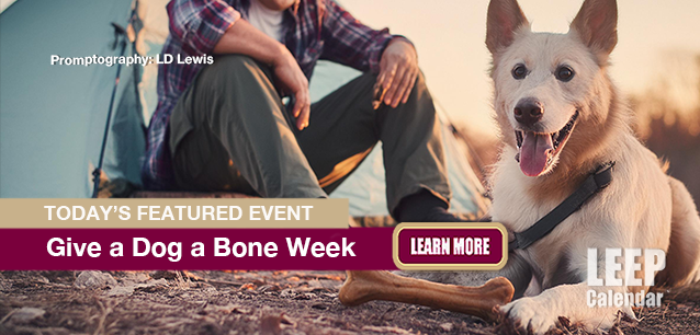 No Image found . This Image is about the event Give a Dog a Bone Week: August 5-11 (est). Click on the event name to see the event detail.