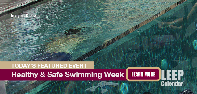 No Image found . This Image is about the event Healthy and Safe Swimming Week: May 19-25. Click on the event name to see the event detail.