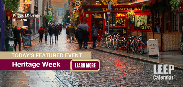No Image found . This Image is about the event Heritage Week, Ntl.(IE): August 16-24 (est)   . Click on the event name to see the event detail.