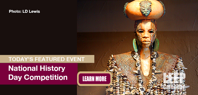 No Image found . This Image is about the event History Day Competition, Ntl.: June 8-12 (est). Click on the event name to see the event detail.