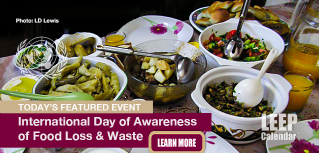 No Image found . This Image is about the event Food Loss and Waste, Intl. Day of Awareness of : September 29. Click on the event name to see the event detail.