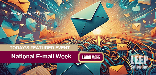 No Image found . This Image is about the event E-mail Week, Ntl.: June 8-14. Click on the event name to see the event detail.