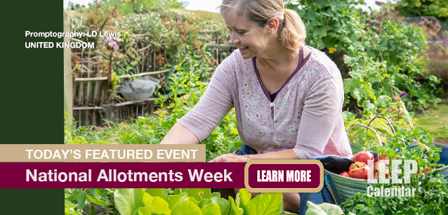 No Image found . This Image is about the event Allotments Week, Ntl. (UK): August 11-17 (est). Click on the event name to see the event detail.