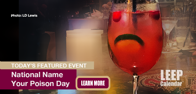 No Image found . This Image is about the event Cocktail (Name your Poison) Day: June 8. Click on the event name to see the event detail.