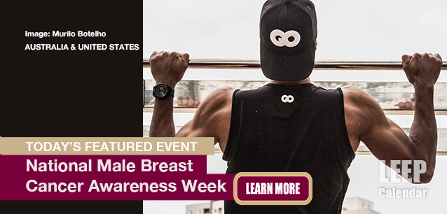No Image found . This Image is about the event Male Breast Cancer Awareness Week, Ntl.(US/CA/AU): October 19-25. Click on the event name to see the event detail.