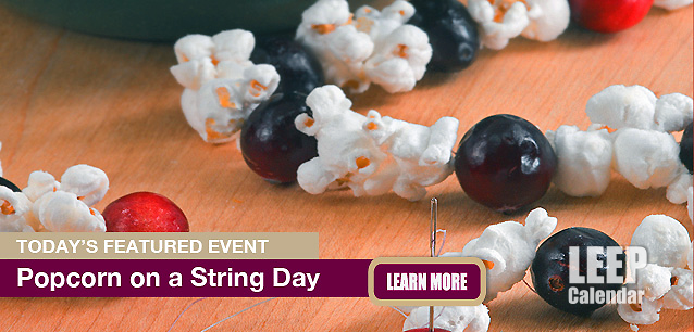 No Image found . This Image is about the event Popcorn Day, On a String, Ntl.: December 13. Click on the event name to see the event detail.
