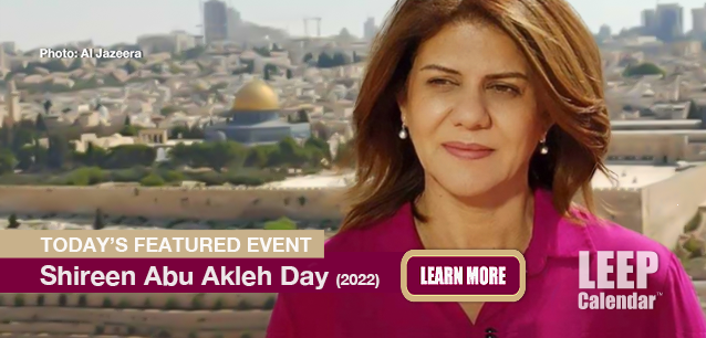 No Image found . This Image is about the event Shireen Abu Akleh Day (2022): May 11. Click on the event name to see the event detail.