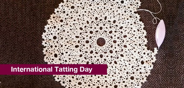 No image found Tatting_Day_IntlE.webp