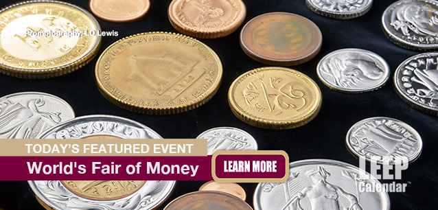 No Image found . This Image is about the event World's Fair of Money (US-OK): August 19-23. Click on the event name to see the event detail.